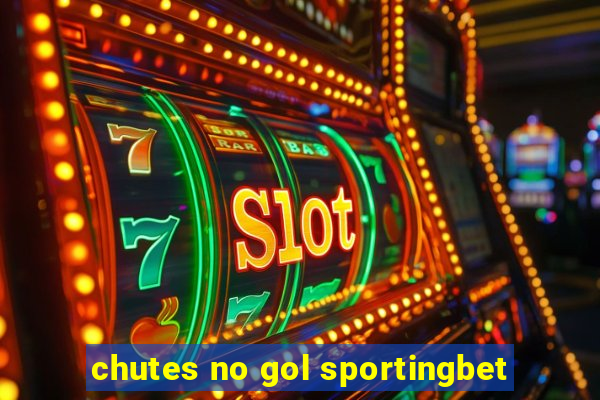 chutes no gol sportingbet